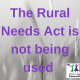 The rural needs act is not being used.