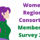 Women's Regional Consortium Membership Survey 2023.